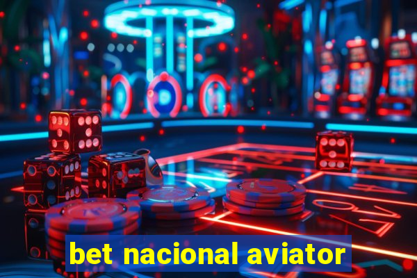 bet nacional aviator